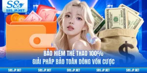 Bảo Hiểm Thể Thao 100% - Giải Pháp Bảo Toàn Dòng Vốn Cược