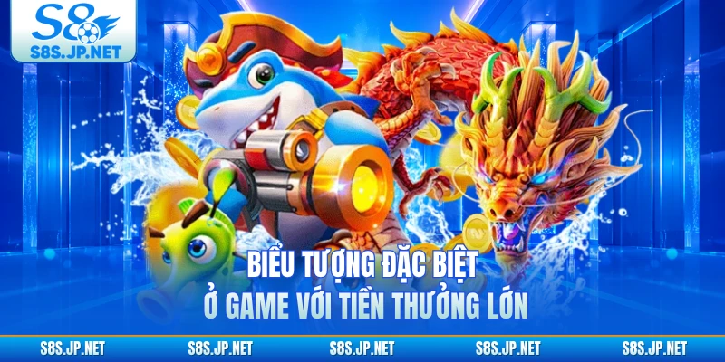 Biểu tượng đặc biệt ở game với tiền thưởng lớn