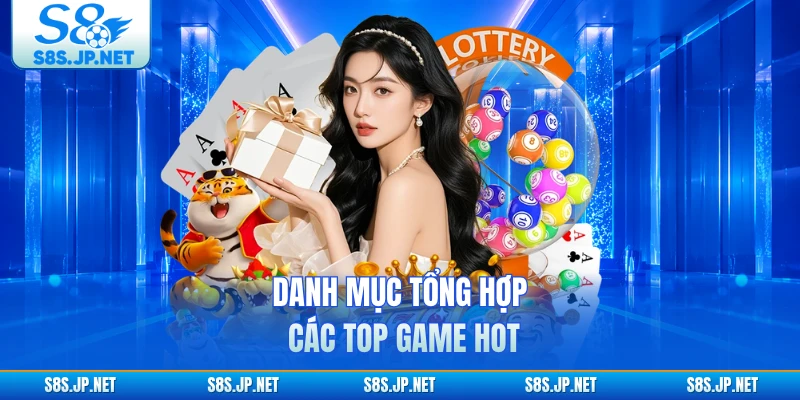 Danh mục tổng hợp các top game hot