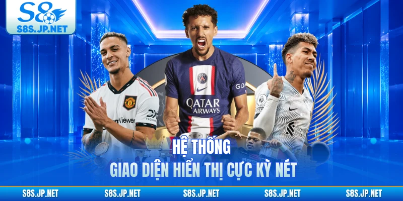 Hệ thống giao diện hiển thị cực kỳ nét