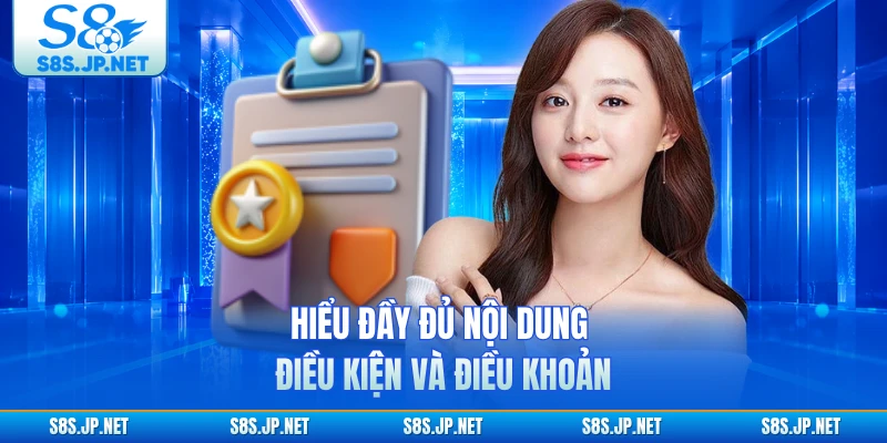 Hiểu đầy đủ nội dung điều kiện và điều khoản