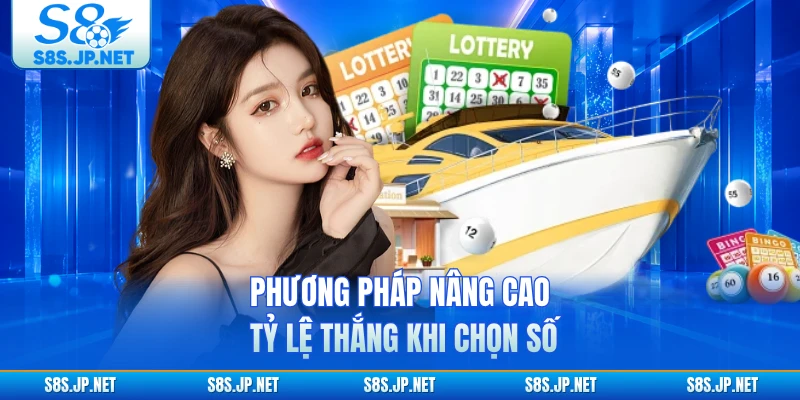 Phương pháp nâng cao tỷ lệ thắng khi chọn số
