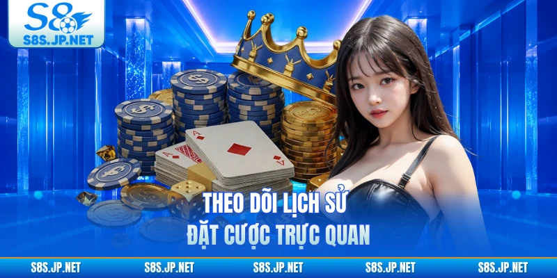 Theo dõi lịch sử đặt cược trực quan